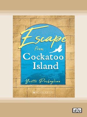 My Australian Story: Escape from Cockatoo Island