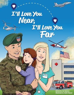 I'll Love You Near, I'll Love You Far