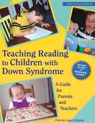 Teaching Reading to Children with Down Syndrome: A Guide for Parents & Teachers