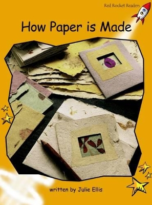Red Rocket Readers: Fluency Level 4 Non-Fiction Set A: How Paper is Made (Reading Level 21/F&P Level M)