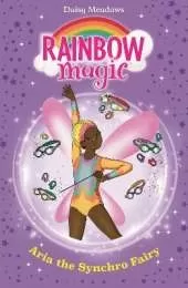 Rainbow Magic: Aria the Synchro Fairy: The Water Sports Fairies Book 2