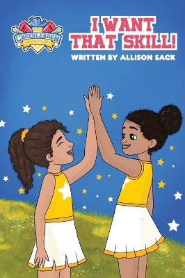 The Cheerleader Book Club: I Want That Skill! Mastering new tumble skills requires perseverance and dedication