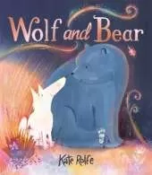 Wolf and Bear: A heartwarming story of friendship and big feelings