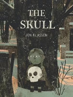 The Skull: A Spooky Illustrated Adventure Story about Friendship and Courage for Kids Ages 6–9 – A Stylish Gothic Gift from the Bestselling Creator of This Is Not My Hat