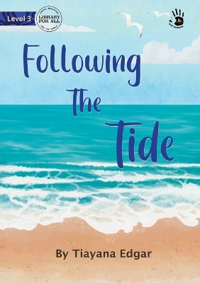 Following The Tide - Our Yarning