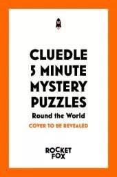 Cluedle - 5 Minute Mystery Puzzles: Round the World