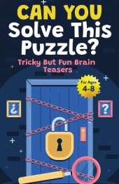 White Elephant Gifts for Kids: Can You Solve This Puzzle? Tricky But Fun Brain Teasers for Kids 4-8: Gifts For Boys and Girls Fun For The Whole Family