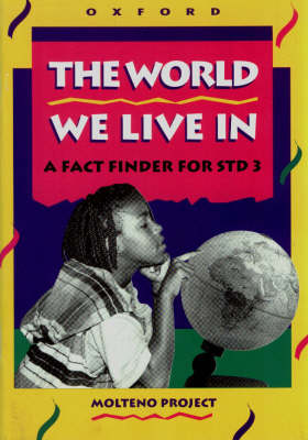 World We Live in: A Fact Finder