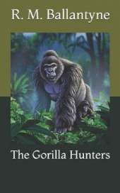 The Gorilla Hunters