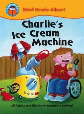 Start Reading: Mad Uncle Albert: Charlie's Ice Cream Machine