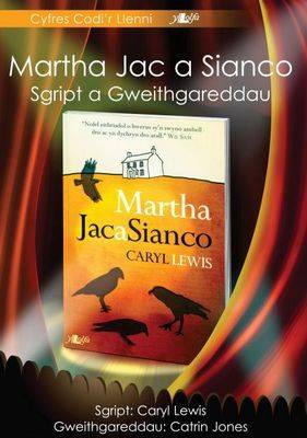 Martha Jac a Sianco: Sgript a Gweithgareddau