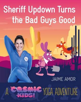 Sheriff Updown Turns The Bad Guys Good