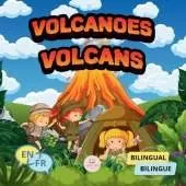 Volcanoes for Bilingual Kids│Volcans pour enfants bilingues: Children's science book to learn everything about them│Livre scientifique pour enfants pour tout savoir sur eux