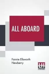All Aboard: A Story For Girls