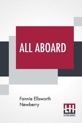 All Aboard: A Story For Girls
