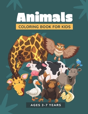 Animals Coloring Book For Kids Ages 3-7 Years