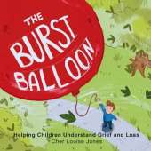 The Burst Balloon: Helping Children Understand Grief and Loss