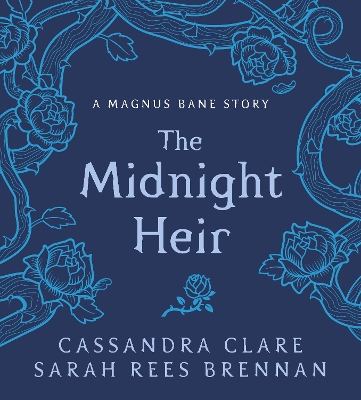 The Midnight Heir: A Magnus Bane Story