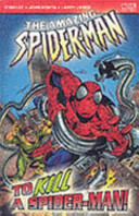 Amazing Spiderman: To Kill a Spiderman