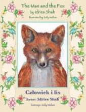 The Man and the Fox / Czlowiek i lis: Bilingual English-Polish Edition / Wydanie dwujęzyczne angielsko-polskie