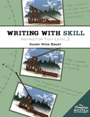 Writing With Skill, Level 2: Instructor Text