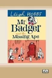 Mr Badger and the Missing Ape: Mr Badger Series (book 2)