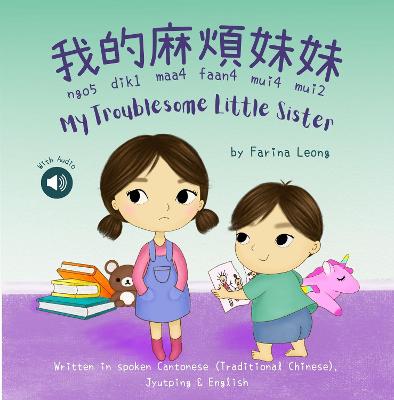 My Troublesome Little Sister       : Written in spoken Cantonese (Traditional Chinese) with Jyutping & English