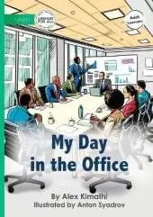 My Day in the Office