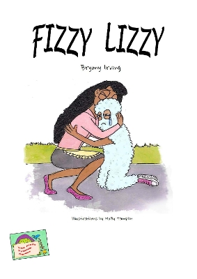 Fizzy Lizzy: A story about anxiety