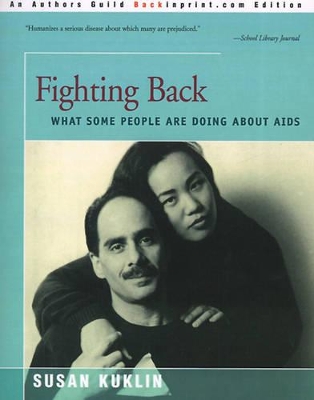 Fighting Back: What Some People Are Doing about AIDS