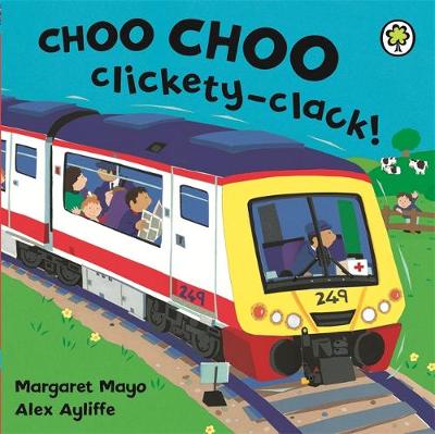 Awesome Engines: Choo Choo Clickety-Clack! Board Book