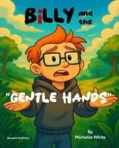 Billy and the Gentle Hands (2nd Edition)