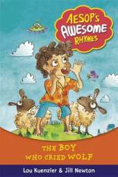Aesop's Awesome Rhymes: The Boy Who Cried Wolf: Book 2