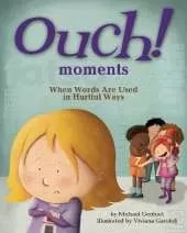 Ouch Moments: When Words Are Used in Hurtful Ways