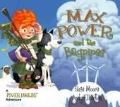 Max Power and the Bagpipes: A Power Families Adventure