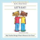 Let's Eat!: Maji Teaches Mongo What It Means to Eat Clean!