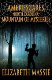 Ameri-Scares: North Carolina: Mountain of Mysteries