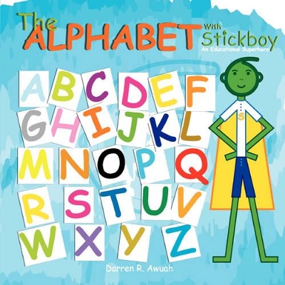 The Alphabet with Stickboy: An Educational Superhero