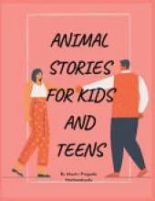 Animal Stories for Kids and Teens