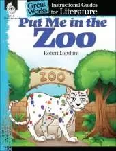 Put Me in the Zoo: An Instructional Guide for Literature