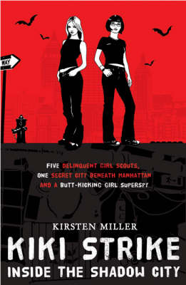 Kiki Strike: Inside the Shadow City