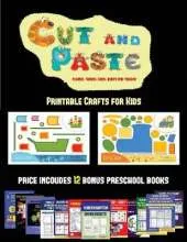 Printable Crafts for Kids (Cut and Paste Planes, Trains, Cars, Boats, and Trucks): 20 full-color kindergarten cut and paste activity sheets designed to develop visuo-perceptive skills in preschool children. The price of this book includes 12 printable PDF