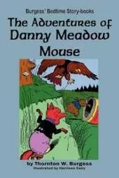 The Adventures of Danny Meadow Mouse