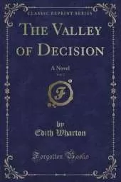 The Valley of Decision, Vol. 2: A Novel (Classic Reprint)