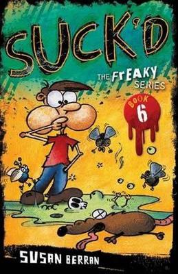 Suck'd: Freaky Series Book 6