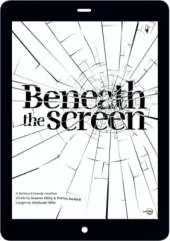 Beneath the Screen