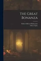 The Great Bonanza