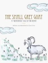 The Small Grey Goat: A "Weathered" Tale Of The Heart