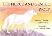 The Fierce and Gentle Wolf