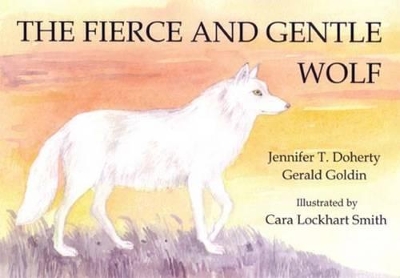 The Fierce and Gentle Wolf